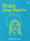 Yesus Sang Pembebas