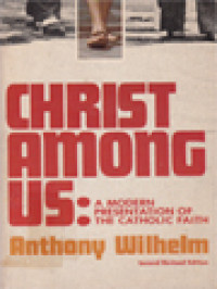 Image of Christ Among Us: A Modern Presentation Of The Catholic Faith
