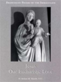 Image of Jesus Our Eucharistic Love: Eucharistic Life Exemplified By The Saints