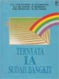 Ternyata Ia Sudah Bangkit: Diskusi Tentang Kebangkitan Yesus Kristus