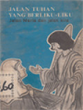 Jalan Tuhan Yang Berliku-Liku: Jalan Maria Dan Jalan Kita