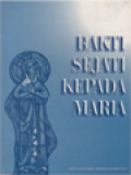 Bakti Sejati Kepada Maria: Persiapan Menghadapi Kerajaan Yesus Kristus