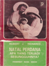 Image of Natal Perdana: Apa Yang Terjadi Sesungguhnya?