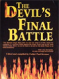 The Devil's Final Battle: How The Current Rejection Of The Message Of Fatima Causes The Present Crisis In The Church And The World / Father Paul Kramer (Edited)