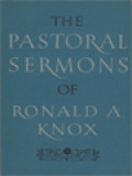 The Pastoral Sermons Of Ronald A. Knox