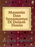 Manusia Dan Sesamanya Di Dalam Dunia: Kumpulan Karangan Theologis-Alkitabiah