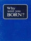 Why Were You Born?