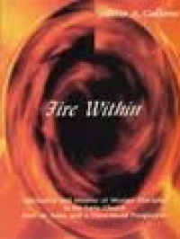 Image of Fire Within: Spirituality And Mission Of Women Disciples In The Early Church From An Asian And A Third World Perspective
