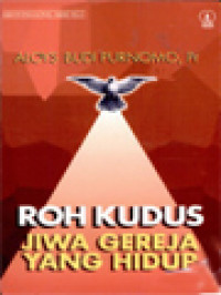 Roh Kudus: Jiwa Gereja Yang Hidup