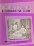 Divine Healing: A Comparative Study