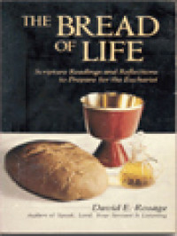 Image of The Bread Of Life: Scripture Readings And Reflections To Prepare For The Eucharist