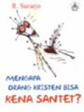 Mengapa Orang Kristen Bisa Kena Santet?