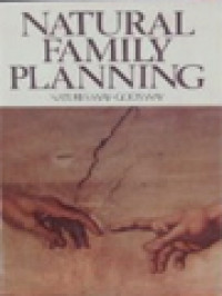 Natural Family Planning: Nature's Way-God's Way / Anthony Zimmerman, Francois Guy, Dionigi Tettamanzi (Editor)