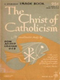 The Christ Of Catholicism: A Meditative Study