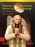 Santo Yohanes Maria Vianney: Pelindung Para Imam