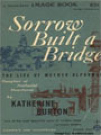 Sorrow Built A Bridge: The Life Of Mother Alphonsa