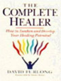 Image of The Complete Healer: How To Awaken And Develop Your Healing Potential