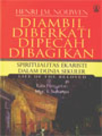 Image of Diambil, Diberkati, Dipecah, Dibagikan: Spiritualitas Ekaristi Dalam Dunia Sekuler