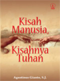 Kisah Manusia, Kisahnya Tuhan