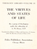 Theology Library IV: The Virtues And States Of Life