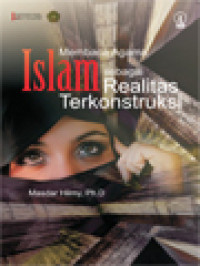 Image of Membaca Agama: Islam Sebagai Realitas Terkonstruksi