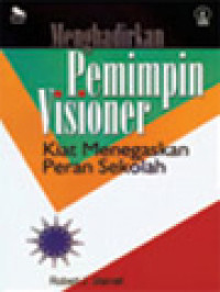 Image of Menghadirkan Pemimpin Visioner: Kiat Menegaskan Peran Sekolah