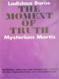 The Moment Of Truth: Mysterium Mortis