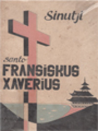 Sinutji Santo Fransiskus Xaverius: Rasul India Lan Jepang