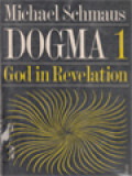 Dogma 1: God And Revelation