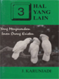 Image of 3 Hal Yang Lain Yang Mengacaukan Iman Orang Kristen