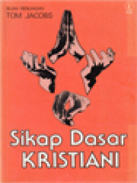 Image of Sikap Dasar Kristiani: Buah Renungan Tom Jacobs