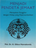 Menjadi Pendeta Jemaat: Merayakan Panggilan Dengan Hidup Yang Dipersembahkan