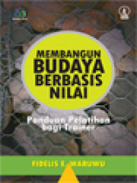 Image of Membangun Budaya Berbasis Nilai: Panduan Pelatihan Bagi Trainer