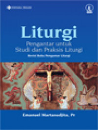 Liturgi: Pengantar Untuk Studi Dan Praksis Liturgi, Revisi Buku Pengantar Liturgi