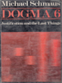 Image of Dogma 6: Justification And The Last Things