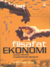 Image of Filsafat Ekonomi: Upaya Mencari Kesejahteraan Bersama
