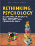 Rethinking Psychology: Dasar-Dasar Teoritis Dan Konseptual Psikologi Baru