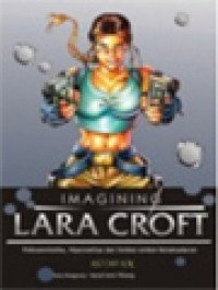 Imagining Lara Croft: Psikosemiotika, Hiperealitas Dan Simbol-Simbol Ketaksadaran