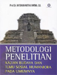 Metodologi Penelitian: Kajian Budaya Dan Ilmu Sosial Humaniora Pada Umumnya