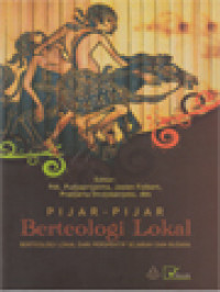 Pijar-Pijar Berteologi Lokal: Berteologi Lokal Dari Perpsektif Sejarah Dan Budaya / Pradjarta Dirdjosanjoto, Josein Folbert, Pudjaprijatma (Editor)