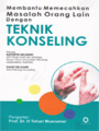 Image of Membantu Memecahkan Masalah Orang Lain Dengan Teknik Konseling