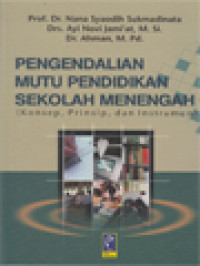 Image of Pengendalian Mutu Pendidikan Sekolah Menengah (Konsep, Prinsip, Dan Instrumen)