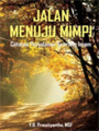 Image of Jalan Menuju Mimpi: Catatan Perjalanan Seorang Imam