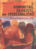 Komunitas, Ekaristi, Dan Spiritualitas