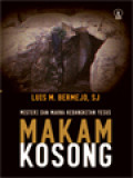 Makam Kosong: Misteri Dan Makna Kebangkitan Yesus