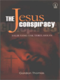 The Jesus Conspiracy: Salib Yang Tak Terelakkan