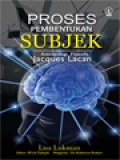 Proses Pembentukan Subjek: Antropologis Filosofis Jacques Lacan