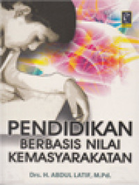 Pendidikan Berbasis Nilai Kemasyarakatan