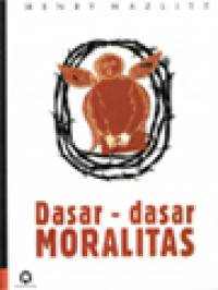 Dasar-Dasar Moralitas