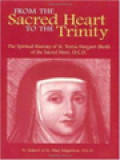 From The Sacred Heart To The Trinity: The Spiritual Itinerary Of St. Teresa Margaret (Redi) Of The Sacred Heart, O.C.D.